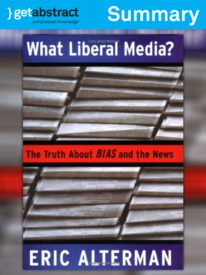 cover image of What Liberal Media? (Summary)